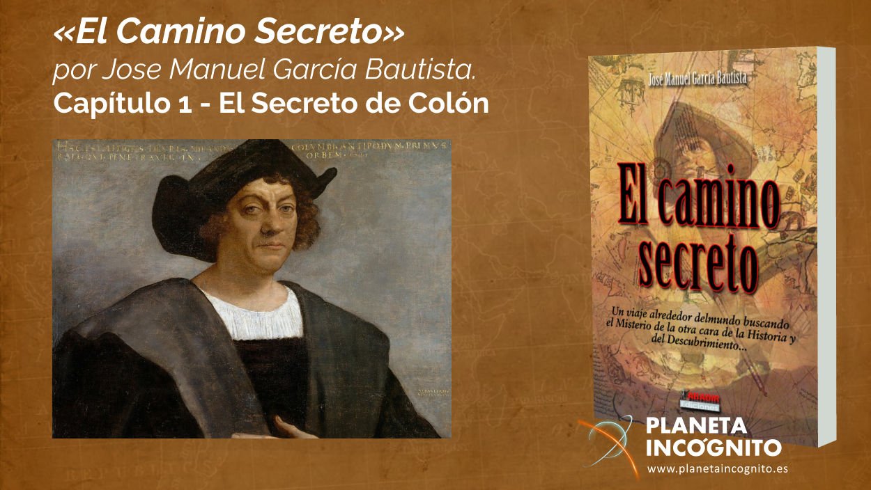 Colon Elcaminosecreto 6, Misterio y Ciencia en Planeta Incógnito: Revista web y podcast